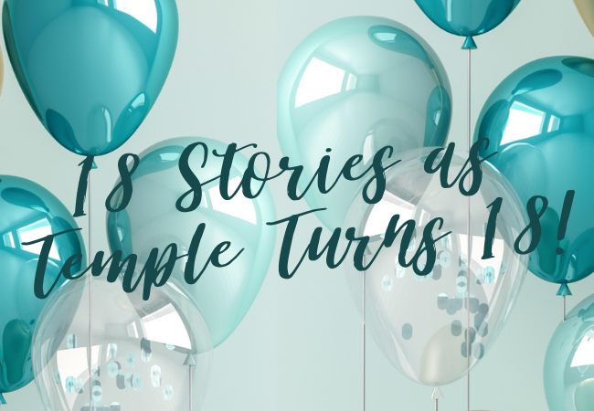 18 Stories as Temple Turns 18!