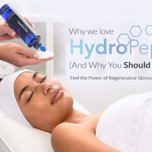 Why We Love HydroPeptide (and Why You Should, Too): Feel the Power of Regenerative Skincare with Every Use