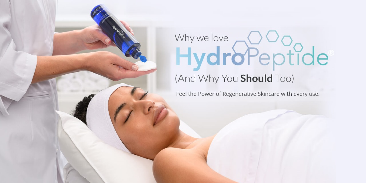 Why We Love HydroPeptide (and Why You Should, Too): Feel the Power of Regenerative Skincare with Every Use